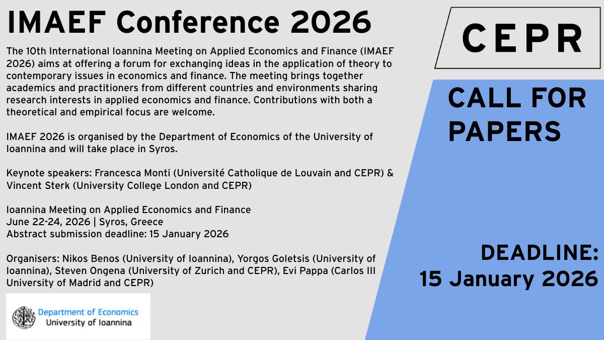 cepr_org's tweet image. 📢#CallForPapers - IMAEF Conference 2026
Organised by the Department of Economics of the University of Ioannina. June 22-24, 2026 | Syros, Greece
Abstract submission deadline: 15 Jan 2026
All areas of applied economics and finance are welcome.
More info: ow.ly/3E5c50XtXVa