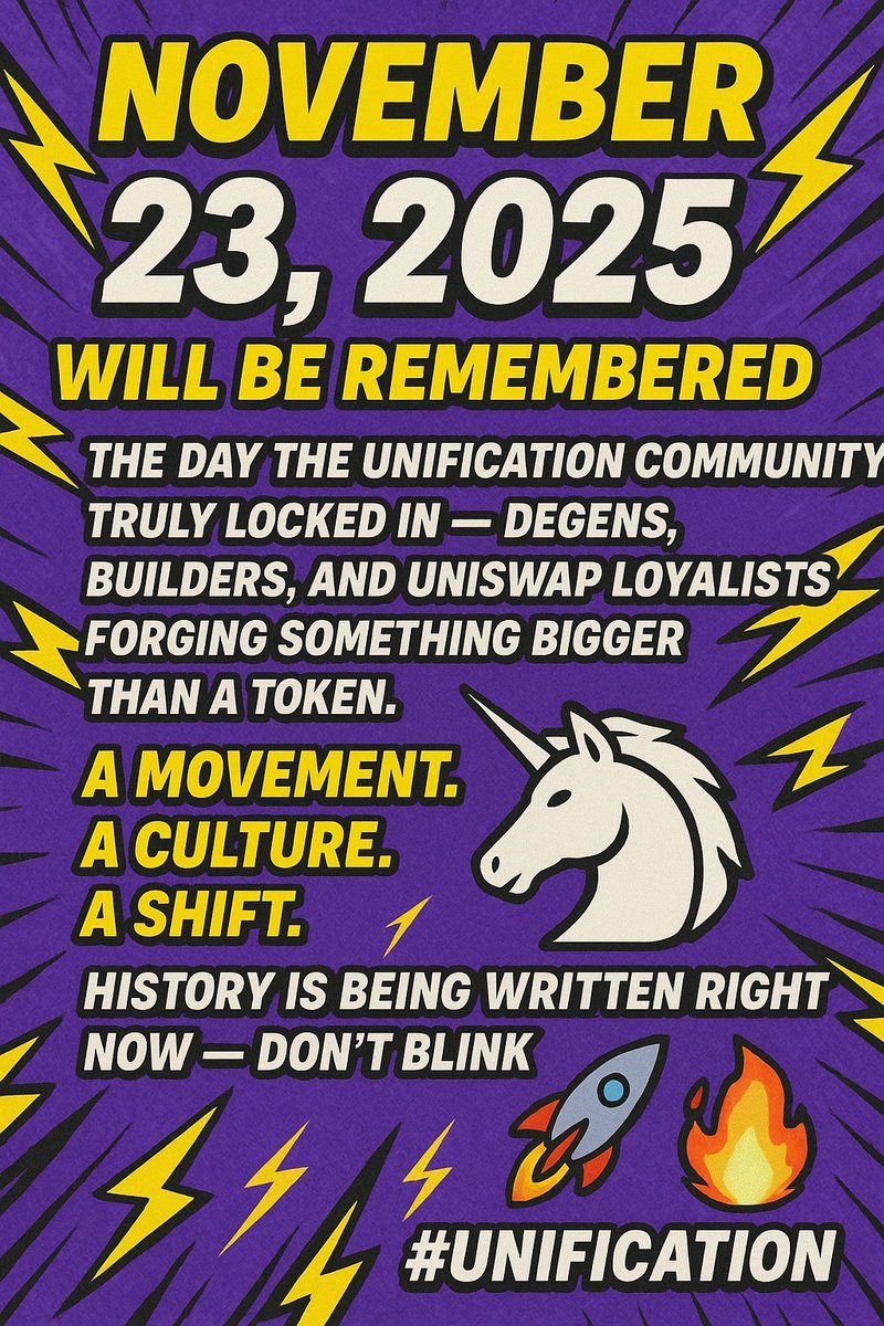November 23, 2025 will be remembered. 

The day the UNIfication community truly locked in — degens, builders, and Uniswap loyalists forging something bigger than a token. 

A movement. A culture. A shift. 

History is being written right now — don’t blink. 🚀🦄🔥 #UNIfication