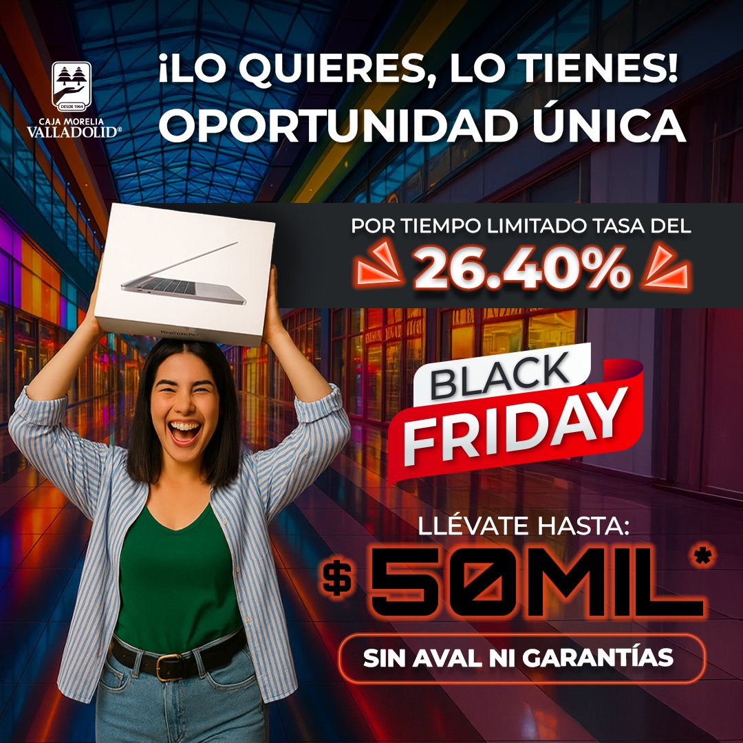 Cumple tus sueños ✨ y aprovecha este #BlackFriday con un préstamo de hasta 50 mil pesos* sin aval ni garantías.​

¡Te lo mereces! 💚​

👉 *Aplican restricciones, consulta CAT, términos, condiciones y promociones en: cajamorelia.com.mx​

*Vigencia del 21 al 28 de noviembre.