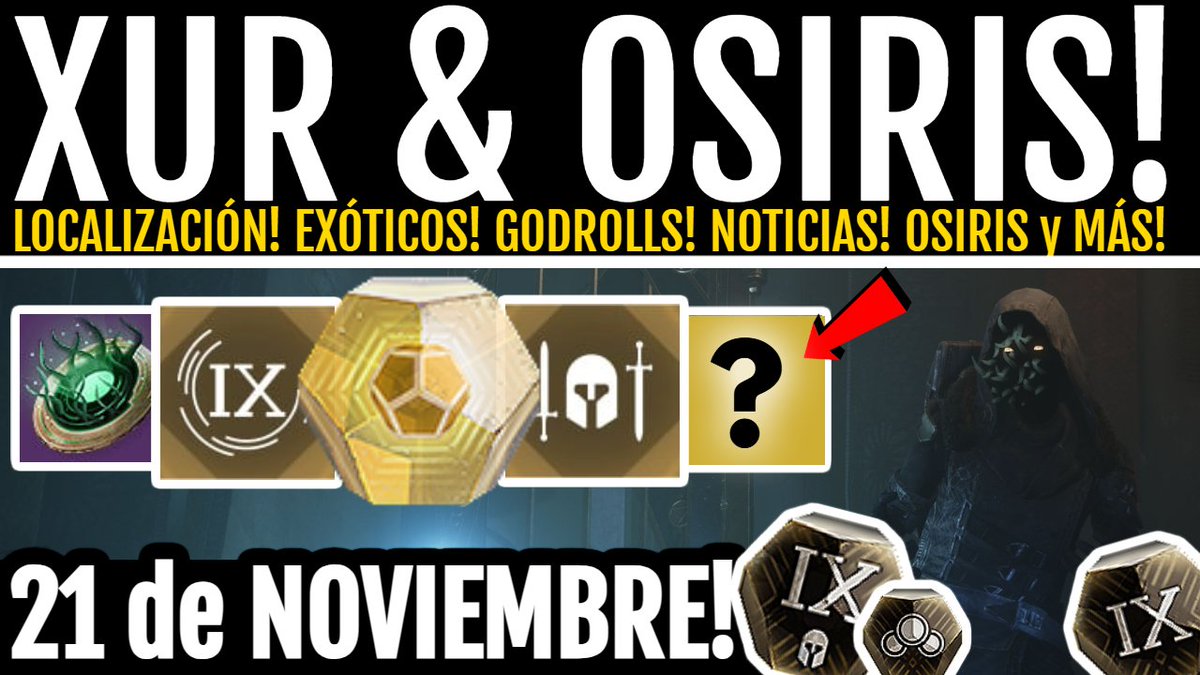 XUR TRAE GOD ROLLS EXÓTICOS Y LEGENDARIOS! PRUEBAS DE OSIRIS y MÁS! - 21 de NOVIEMBRE | #Destiny2 🔥 youtu.be/335Hd2DaK60