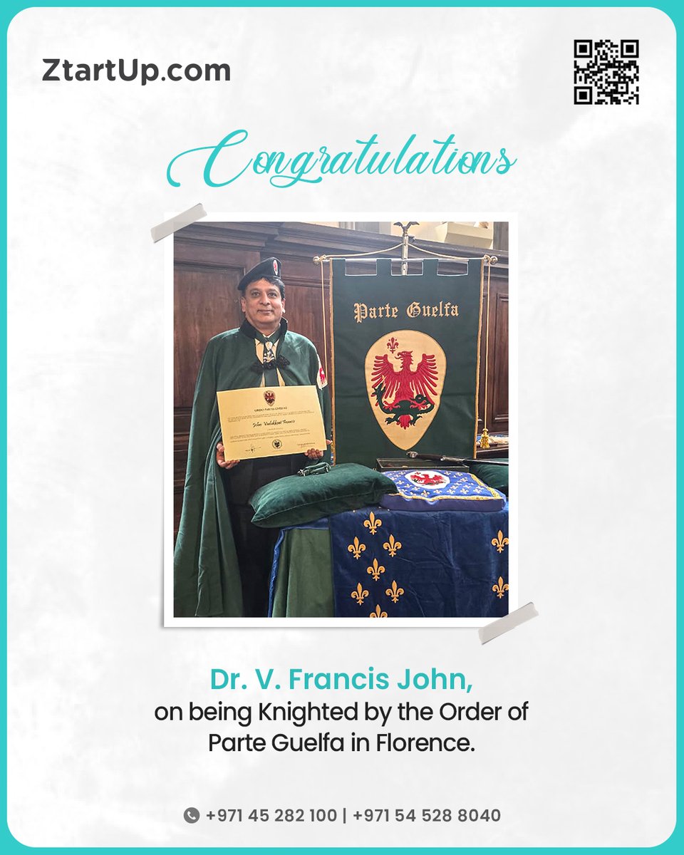 ZtartUpNetwork's tweet image. ZtartUp.com’s CEO, Dr. V. Francis John, was formally knighted into the historic Order of Parte Guelfa in Florence, in the presence of delegates from 52 countries.
#ZtartUp #Leadership #GlobalRecognition #Dubai #BusinessExcellence