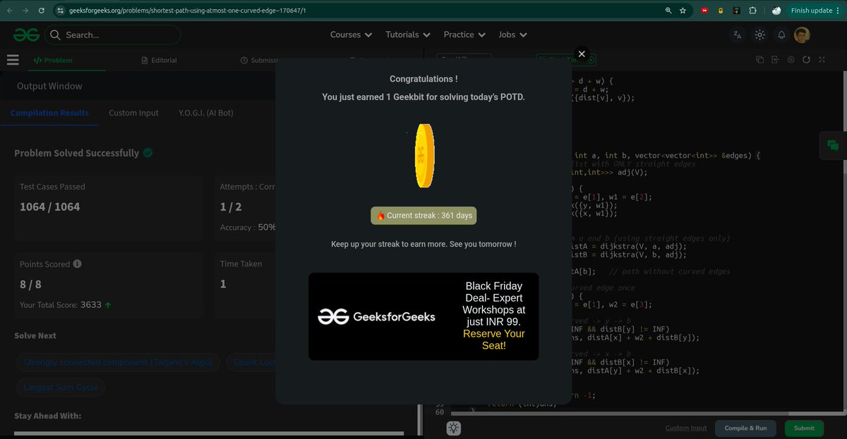 whyamihim's tweet image. Day - 362
Problem : Shortest path using atmost one curved edge
#gfg #geekstreak2025 #1000daysofcode