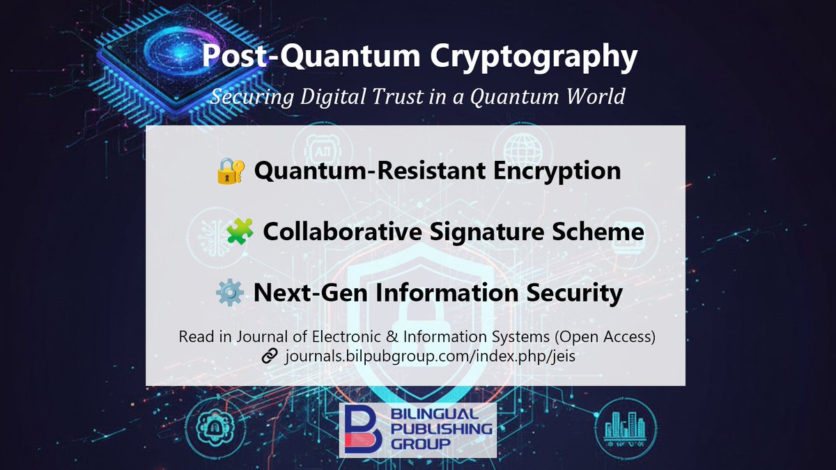 bilingual_pub's tweet image. How can we secure digital signatures in the quantum age? Learn about a new collaborative scheme in JEIS: journals.bilpubgroup.com/index.php/jeis…
#JEIS #QuantumSecurity #Cryptography #Infosec