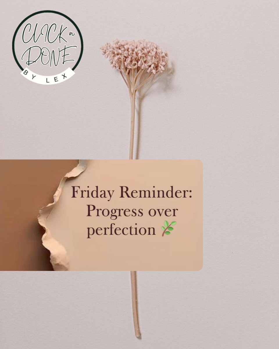 done_clickbylex's tweet photo. Friday Reminder: Progress over perfection 🌿 
#VAmotivation #Mindset #EntrepreneurSupport #VAPartner https://t.co/wCzFdG4qAL