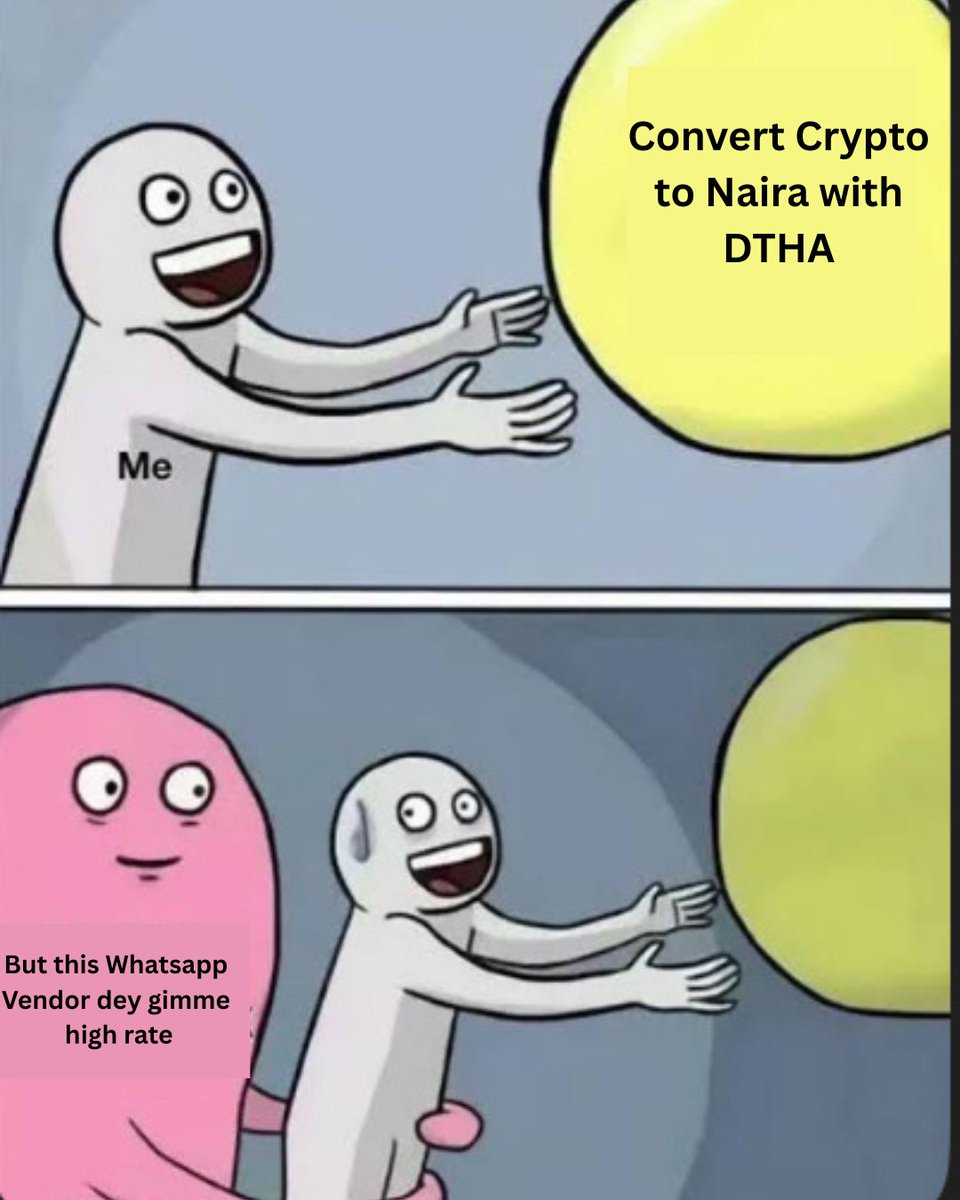 Choose_DTHA's tweet photo. @Choose_DTHA dey give me sweet rate, but this WhatsApp vendor think say I be Dangote.
#dtha #convertcrypto #DeevynTradehub #cryptotrade #CryptoCommunity #เขมจิราต้องรอดseries https://t.co/uIgdatuimr