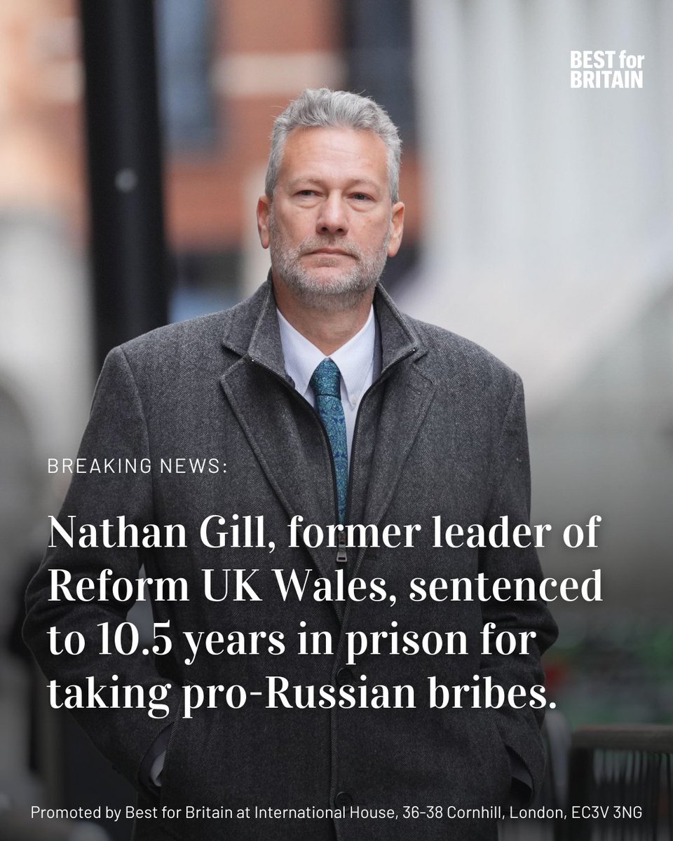 BestForBritain's tweet image. 🚨BREAKING NEWS  

Nathan Gill, former leader of Reform UK in Wales, has been sentenced to 10.5 years in prison for taking bribes as part of a pro-Russian influence campaign. He admitted to eight counts of bribery committed between 2018 and 2019. 

 (📷 Alamy/PA Images/Yui Mok)