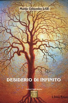 Montedit's tweet image. Fresco di stampa: «Desiderio di infinito» di Maria Colombo LGE
Pubblicazione realizzata con il contributo de IL CLUB degli autori in quanto l’opera è Segnalata nella sezione Poesia del concorso letterario Jacques Prévert 2025
montedit.it/scheda-libro,3…