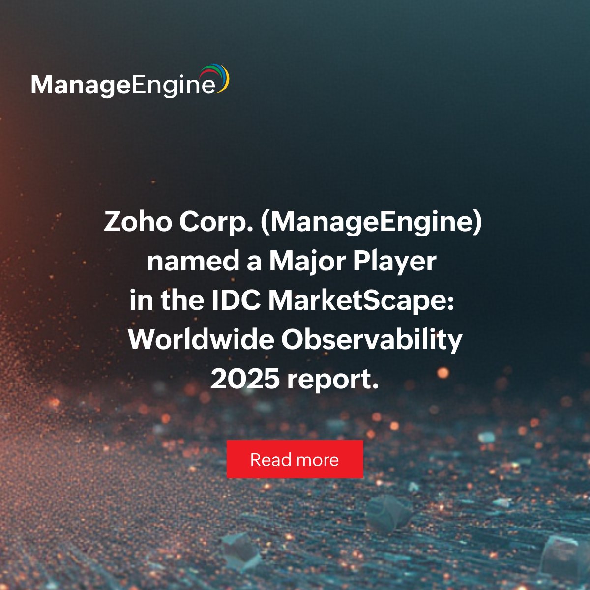 Site24x7's tweet image. Proud to share that Zoho Corp. (ManageEngine) has been named a Major Player in the IDC MarketScape: Worldwide Observability 2025 report!
Our observability solution help IT teams turn complex data into real-time insights for faster decisions.

#IDCMarketScape  #AIOps #ManageEngine