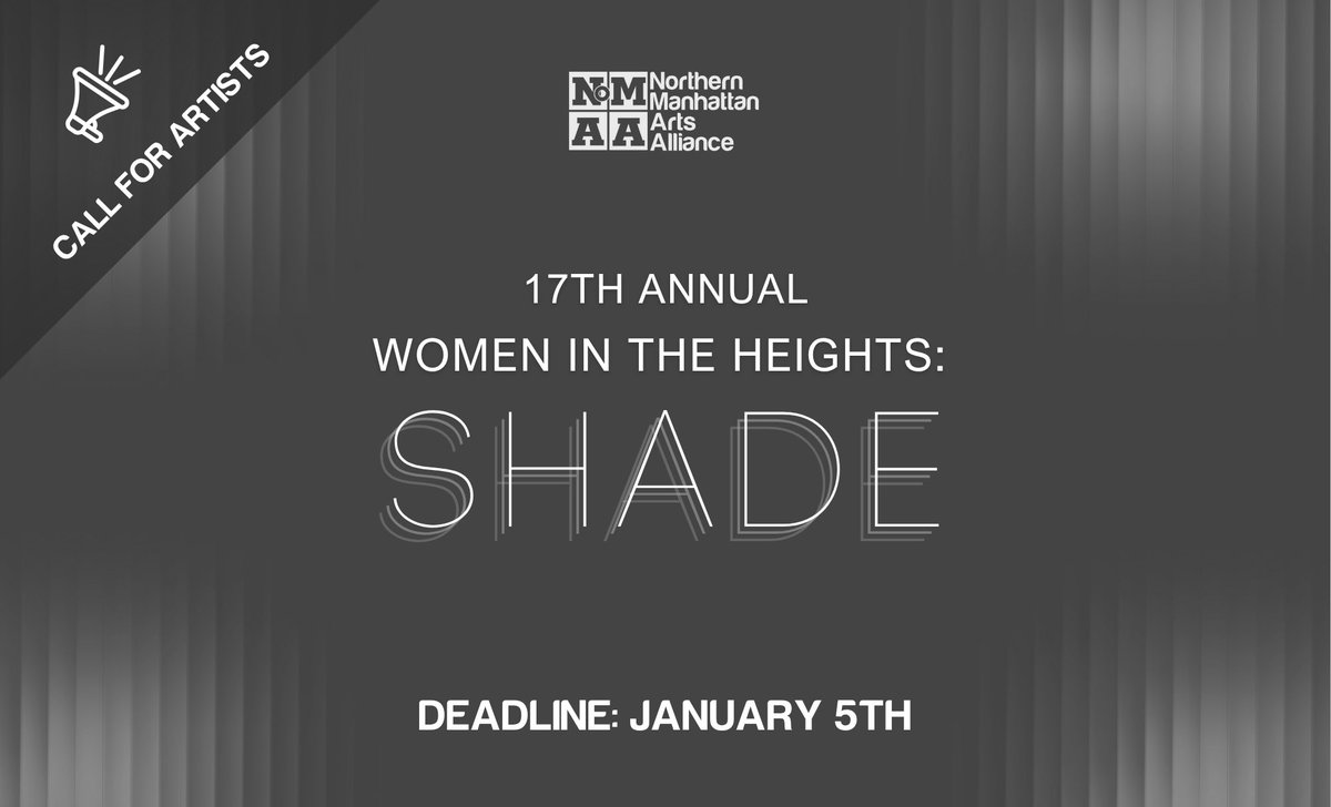 #Women #InTheHeights 17th annual #exhibition call for #art #WashingtonHeights #Inwood #Harlem #ElBarrio #artists deadline Jan 5 <a href="/Uptowncollectiv/">Uptown Collective</a> <a href="/WestHarlemDC/">West Harlem Development Corporation</a> <a href="/HarlemOneStop/">HarlemOneStop.com</a> <a href="/WaHiChamber/">Chamber of Commerce of Washington Heights & Inwood</a> <a href="/MarkLevineNYC/">Mark D. Levine</a> 
nomaanyc.org/events/open-ca…