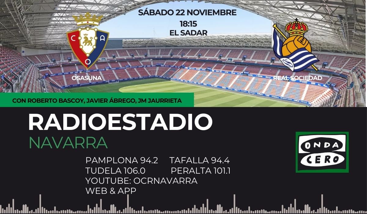 Este sábado sigue toda la emoción del #OsasunaRealSociedad en #RadioestadioNavarra . Con la narración de <a href="/robertobascoy/">Roberto Bascoy</a> y los comentarios de <a href="/fjabrego/">Javier Ábrego</a> y <a href="/jaurrietaz/">Jau, JM Jaurrieta</a> que viene con su libro. En directo: ondacero.es/emisoras/navar…