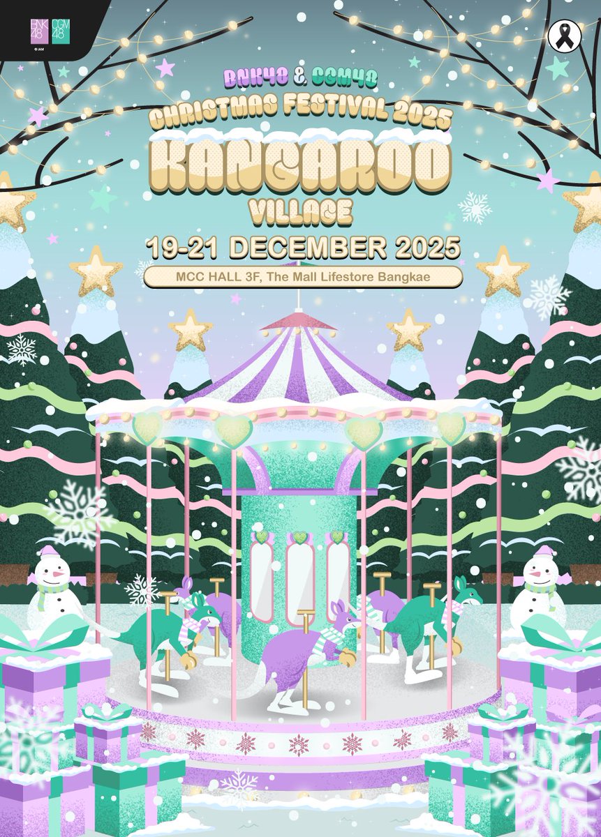 [❄️🎄] #BNK48CGM48KangarooVillage

Just announced at BNK48 Special Live Talk

BNK48 &amp; CGM48 Christmas Festival 2025
[KANGAROO VILLAGE]

🗓️ 19-21 December 2025
📍 MCC Hall, The Mall Lifestore Bangkae

#BNK48CGM48ChristmasFestival2025
#BNK48 #CGM48