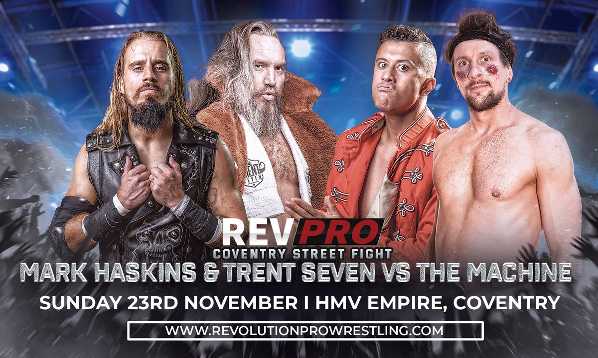 RevProUK's tweet image. 🚨 MATCH ANNOUNCEMENT
📅 THIS SUNDAY 23rd November
📍 HMV Empire, Coventry

Coventry Street Fight
TRENT SEVEN &amp;amp; MARK HASKINS VS THE MACHINE

🎟️ Tickets: events.revolutionprowrestling.com

#RevPro #ProWrestlingAtItsBest #BritishWrestling #IndependentWrestling #RoadToWembley