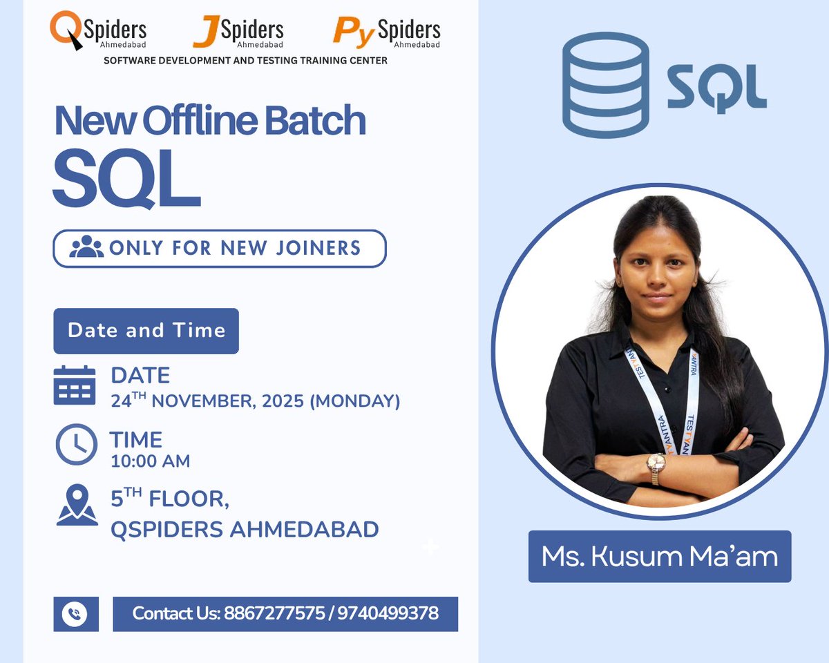 QspAhmedabad's tweet photo. 🚀 New Batch Alert! 🚀
New SQL batch is starting soon by Ms. Kusum Ma’am!
Only for new joiners!
Master database concepts from the best and boost your technical confidence! 💪
#QSpidersAhmedabad #SQLTraining #NewBatch #DatabaseLearning https://t.co/LU7GQjyDzb