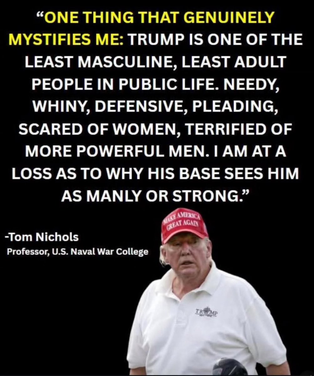 Every trait listed here is the opposite of strength, yet somehow the MAGA stupids think Fat Caligula is some kind of superhero. Bless their chronically malfunctioning brainstems.