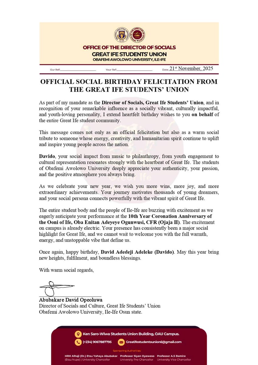 DO_SOCIALS_OAU's tweet image. E-signed

Abubakare David Opeoluwa
Director of Socials and Culture, Great Ife Students Union,
Obafemi Awolowo University Ile-Ife, Osun state. 

@davido