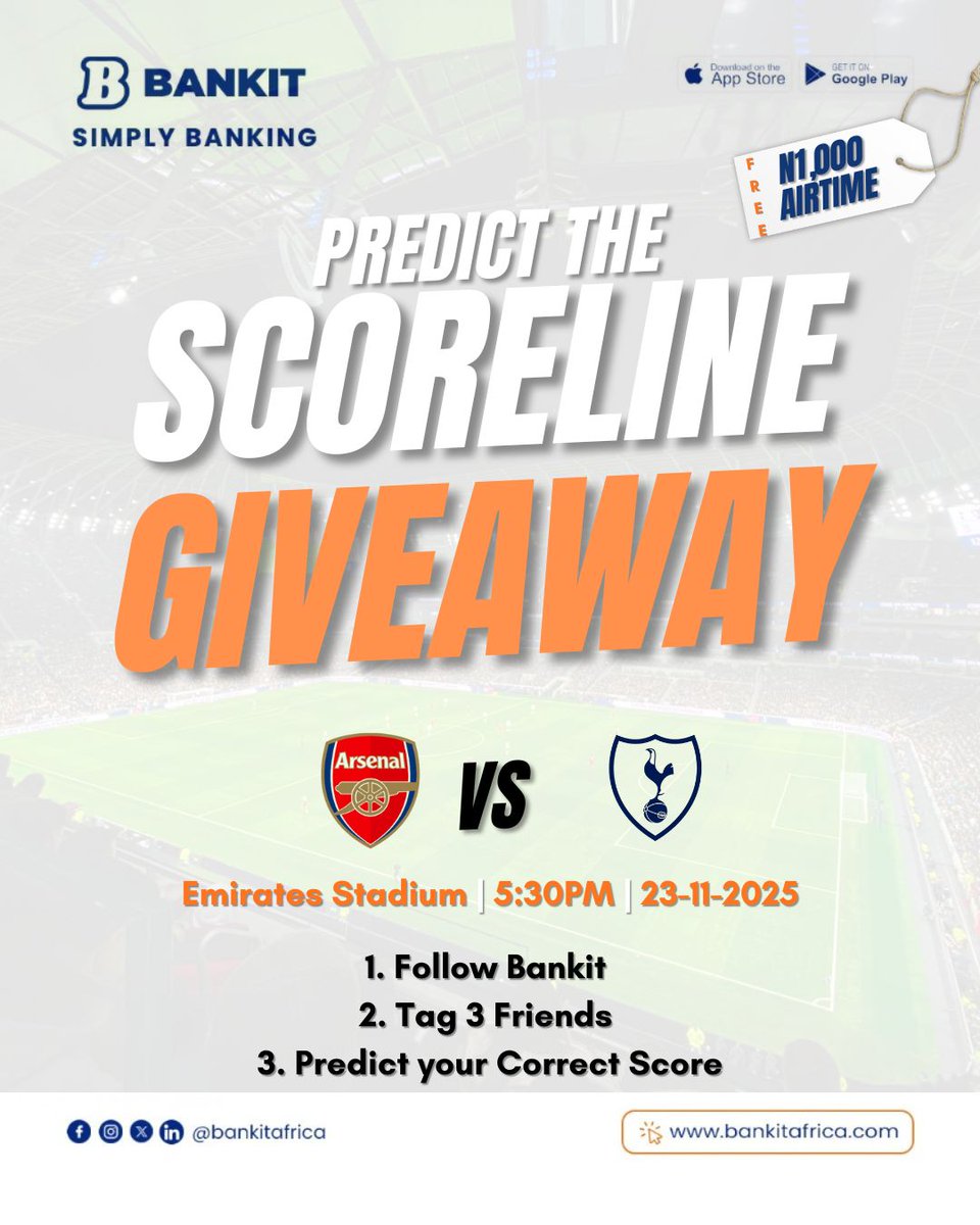 BankitAfrica's tweet image. Arsenal vs Tottenham. You predict. You win. ₦1,000 airtime up for grabs!

#BankItAfrica #FootballGiveaway #CorrectScoreChallenge #NaijaFootball #PremierLeagueVibes #WinBig