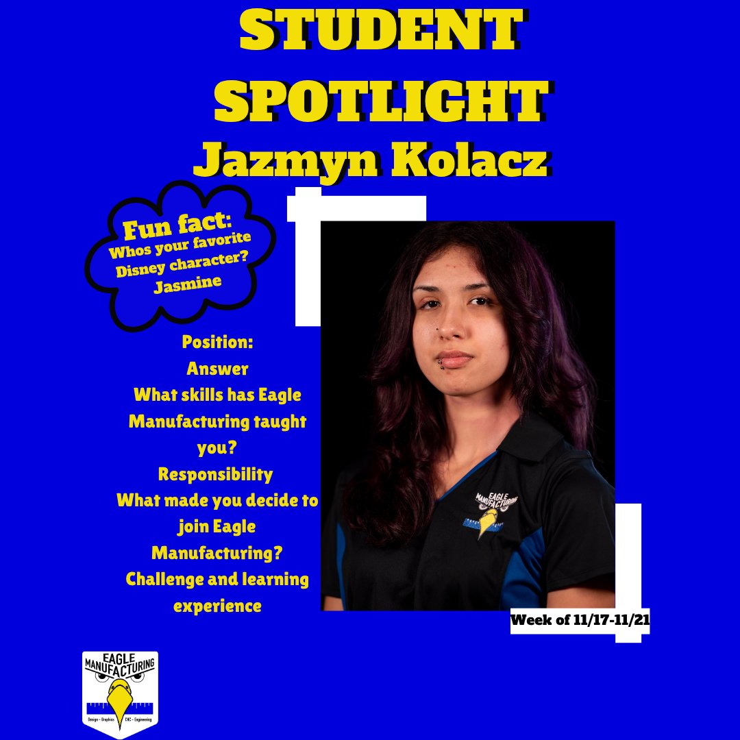 Student spotlight for the week is Jazmyn Kolacz!!
#studentrunbusiness #studentled #qulitydriven #workforceready #eaglemanufacturing