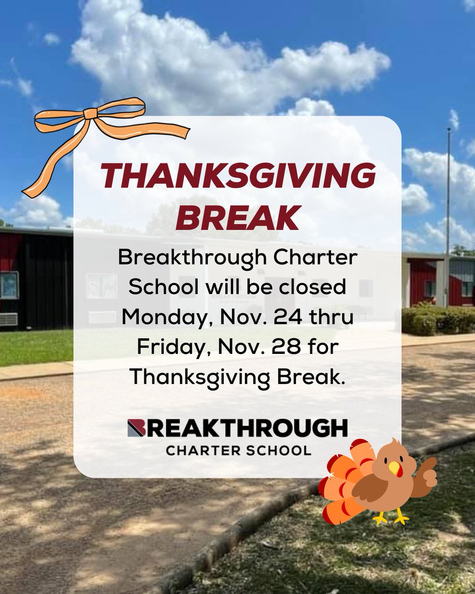 Breakthrough_CS's tweet image. 🍂 Breakthrough Thanksgiving Closure 🍂

Breakthrough Charter School will be closed Monday, November 24 through Friday, November 28 for Thanksgiving Break.

School will reopen on Monday, December 1.
See you after the break!