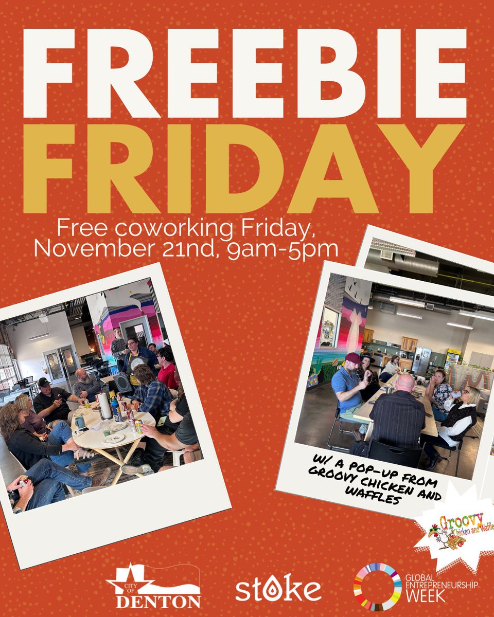 Join us today from 9am-5pm for the last event of Global Entrepreneurship Week in Denton, Freebie Friday! Come enjoy a day full of free coworking at Stoke, plus, the Groovy Chicken and Waffles foodtruck will be here from 11am-2pm! 

RSVP to attend: vist.ly/4fghw