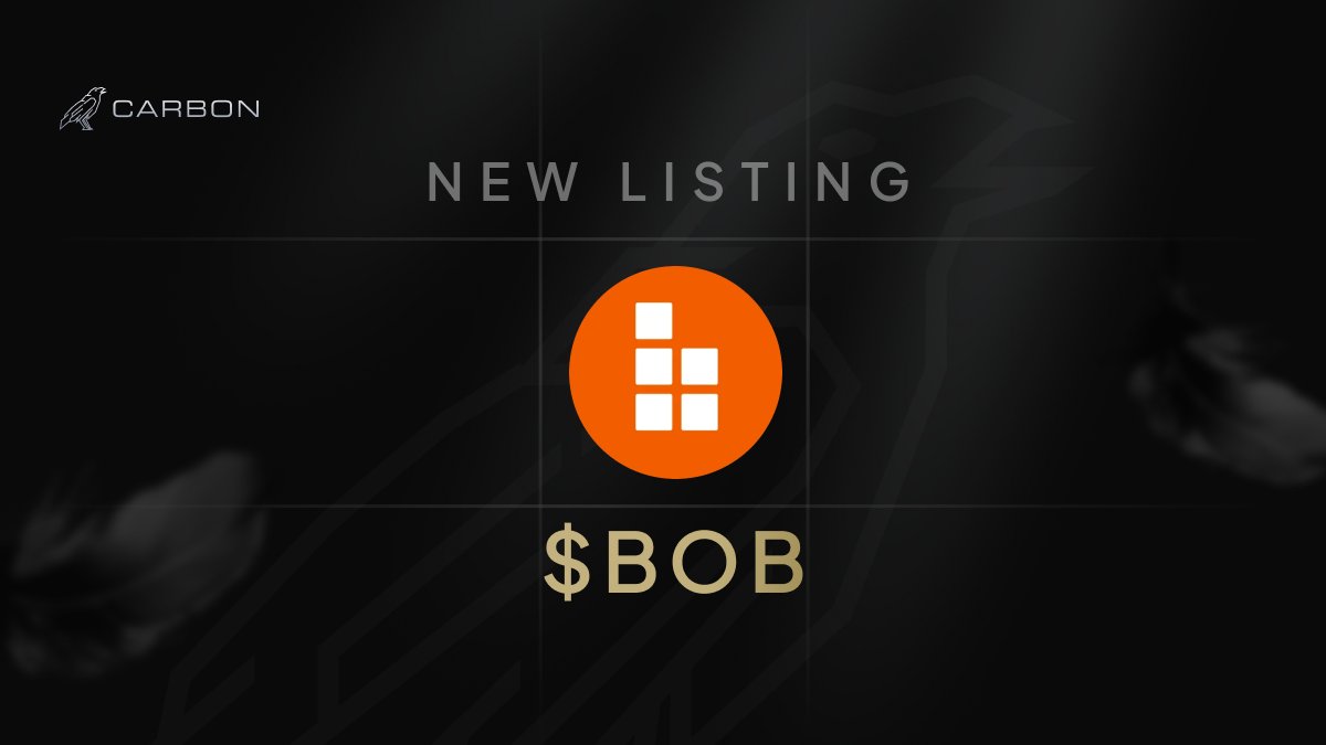 New Listing Announcement🐦‍⬛

Users can now long &amp; short $BOB with up to 20x leverage on #Carbon.

📊Trade $BOB Now: app.carbon.inc/trade/BOBUSDT