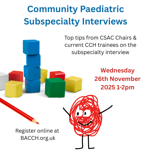 CommChildHealth's tweet image. Are you a trainee planning to specialise in Community Paediatrics? Don't miss our FREE Subspecialty Interview Prep event, featuring top tips from the CSAC Chairs and current trainees! Weds 26th Nov 1-2pm - book via the BACCH website: bacch.org.uk/events/trainee…