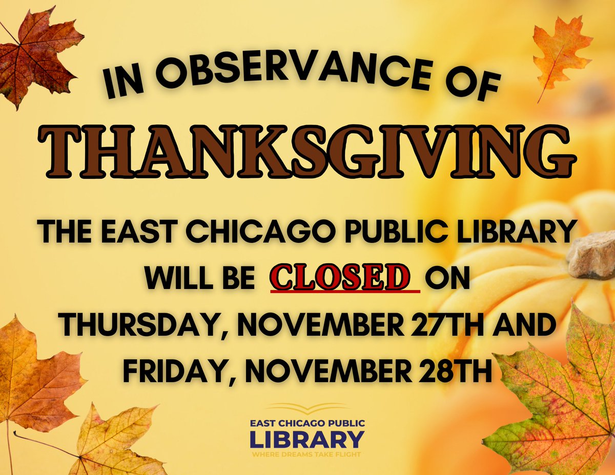ECPublicLibrary's tweet image. Mark your calendars! The East Chicago Public Library will be closed in observance of Thanksgiving on Thursday, November 27, 2025 and Friday, November 28, 2025. We apologize for any inconvenience this may cause.
#ClosureNotice