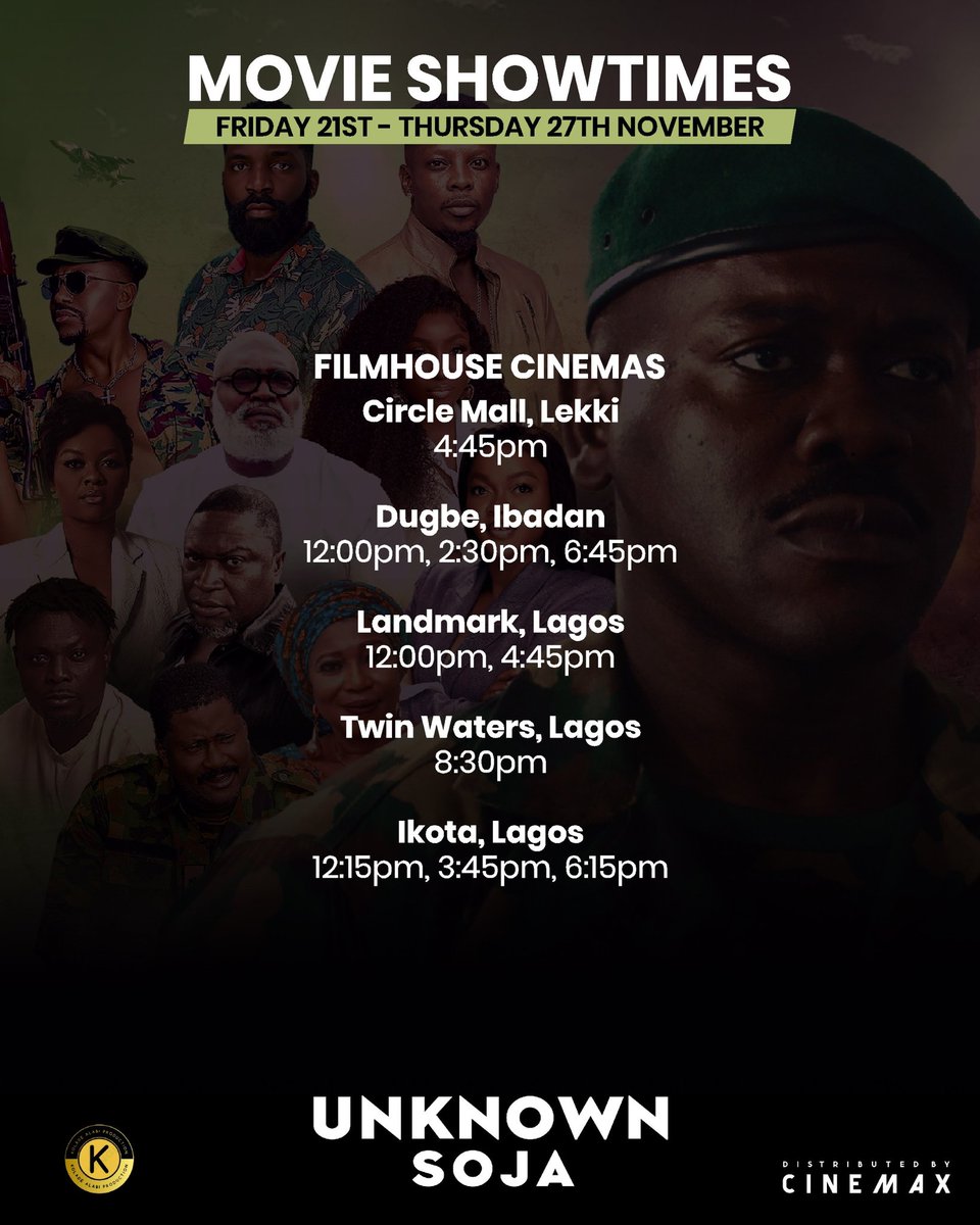 iAmSeunKentebe's tweet photo. Hey, fam!!!!
UNKNOWN SOJA IS NOW SHOWING!!!
Check out the showtimes.
Oya, troop to the cinemas near you! ๐
#GodOverEverything #YearTwoThousandAndSeunKentebe #UnknownSoja #FeatureFilm #November21 https://t.co/PJ3MQYD9Ff