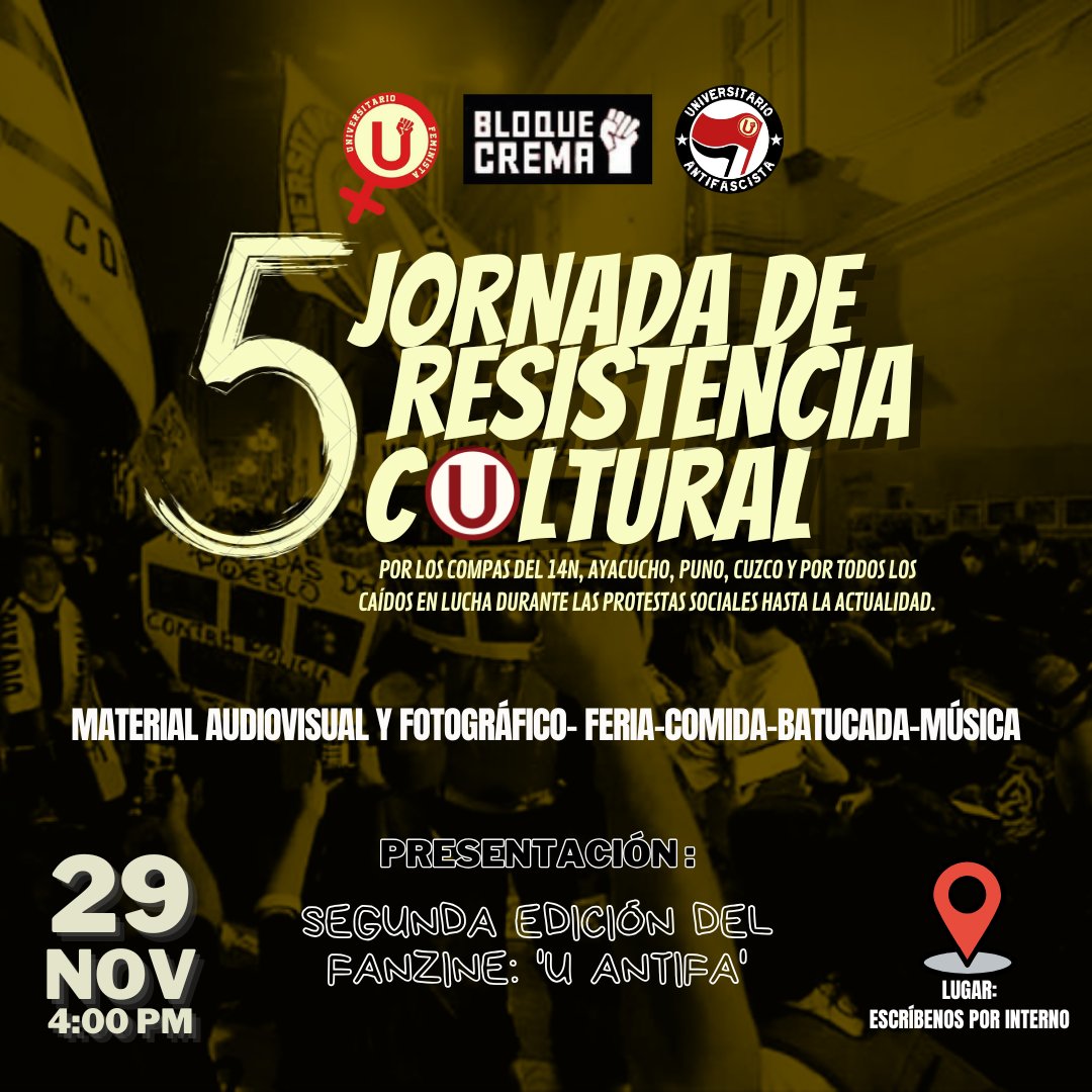 🔥5° JORNADA DE RESISTENCIA CULTURAL🔥
Hacemos extensiva la invitación a ser participes de esta 5ta Jornada, en el cual haremos la presentación de la 2° Edición de nuestro fanzine "U ANTIFA". 
Súmate y difunde, nos vemos compa. ✊🏽