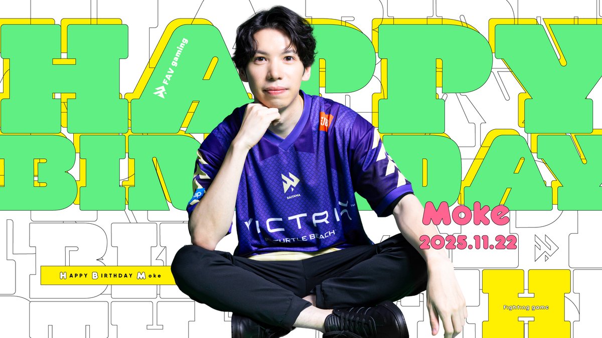 【格ゲー部門】
🎂HAPPY BIRTHDAY to Moke🎁
<a href="/lllmokelll/">FAV|もけ(moke)</a> 
本日はもけ選手30歳の誕生日🎉

マックなのかマクドなのか。
Devil Faceや謎の煽りコメントもお馴染みですが
とにかく真面目にひたむきに勝利を目指す努力家

FAVに来てくれてありがとう！
来季も期待してます

誕生日おめでとうございます！