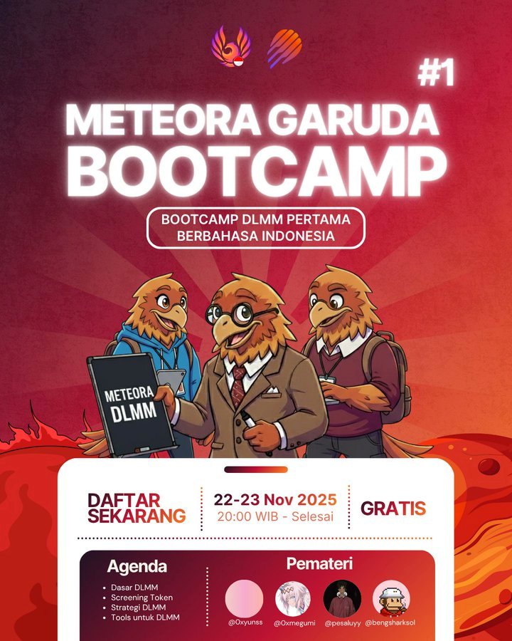 Reminder!! Meteora Garuda Bootcamp Is Near!

Jangan lupa buat kalian yang pengen belajar mengenai DLMM versi Indonesia, bootcamp-nya diselenggarakan pada tanggal 22–23 November pukul 20.00 WIB s/d Selesai.

Bakalan ada instruktur-instruktur keren yang bakal nge-lead bootcamp-nya: