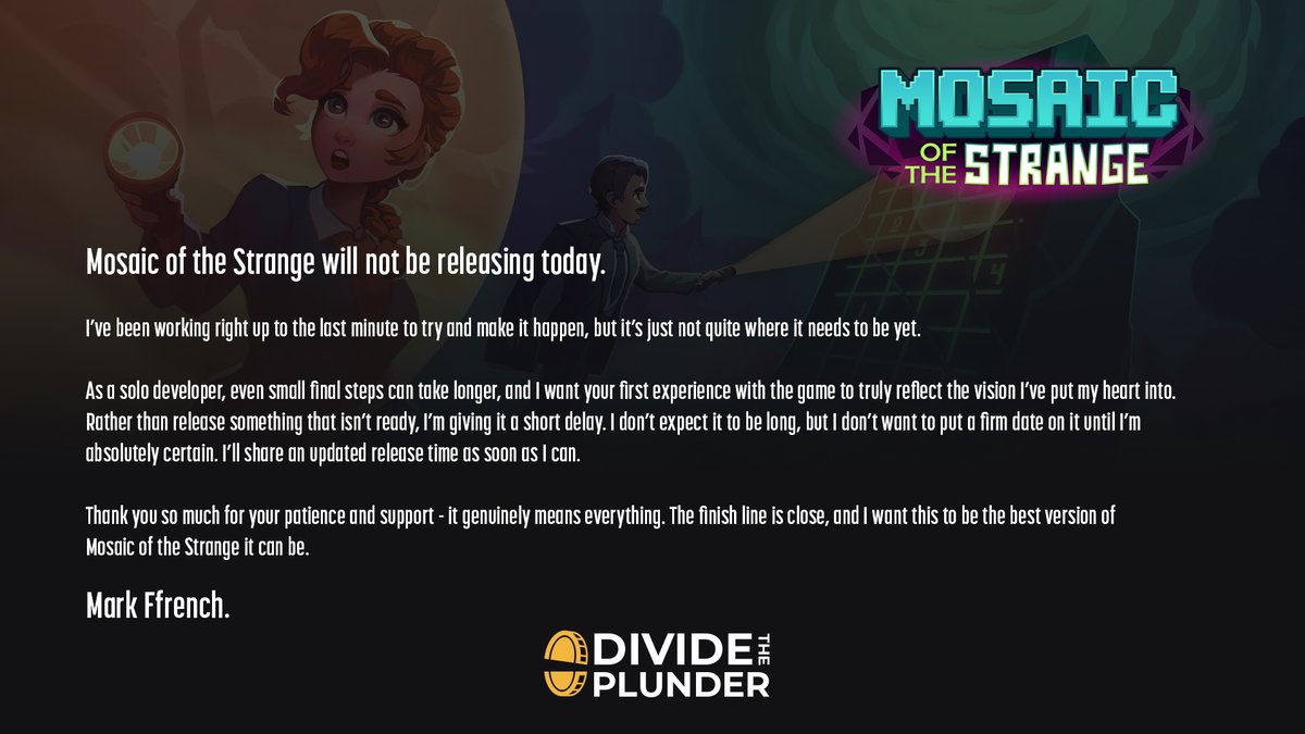 divide_plunder's tweet image. I have some important news to share with you about Mosaic of the Strange&apos;s release.