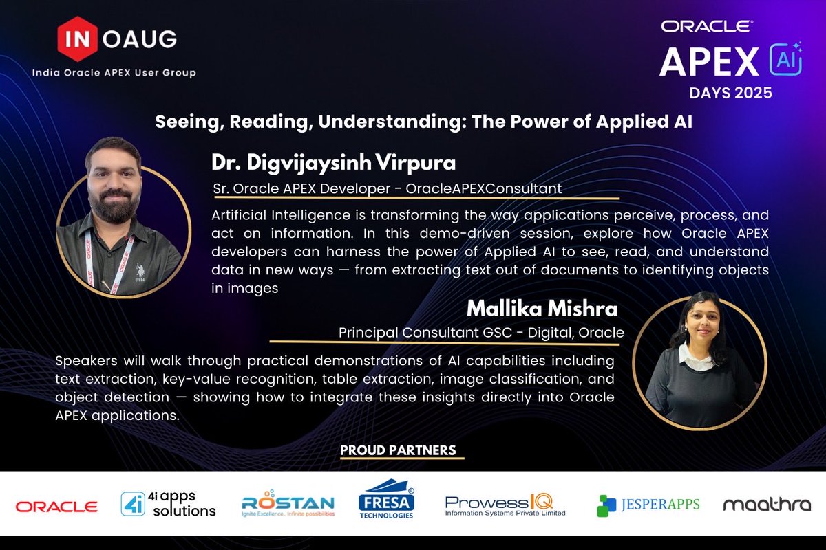 inoaug's tweet image. 🤖 Explore Applied AI in Oracle APEX with Dr. Digvijaysinh Virpura &amp;amp; Mallika Mishra! See how apps read text, extract data, detect objects &amp;amp; classify images through live demos.

📅 22 Nov 2025 
🕗 8:30–5:30 
📍 Gurugram

Register: inoaug.org/ords/r/inoaug/…

#OracleACE #OracleCloud