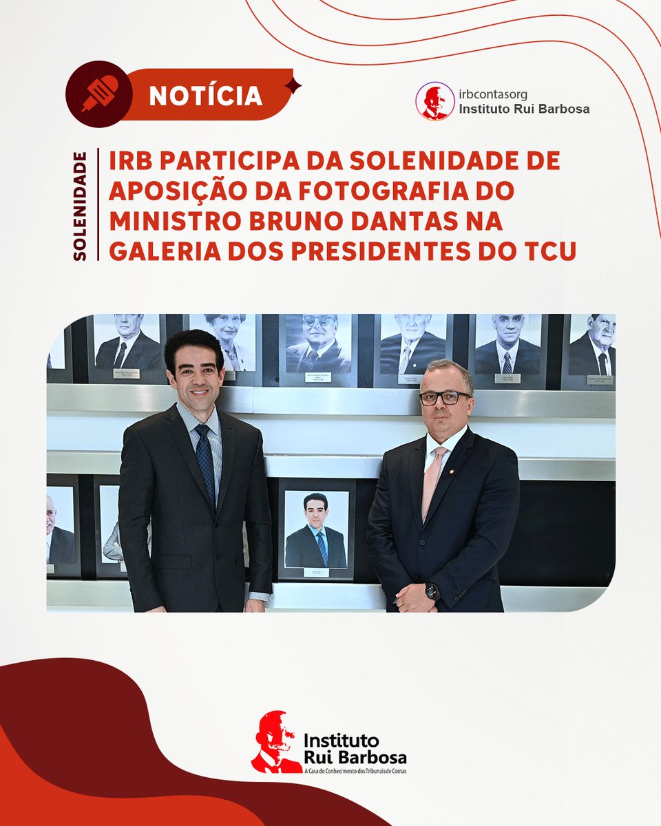 IrbContasOrg's tweet image. O IRB marcou presença na solenidade de aposição da fotografia do Ministro Bruno Dantas na Galeria dos Presidentes do TCU, realizada na última terça (18).