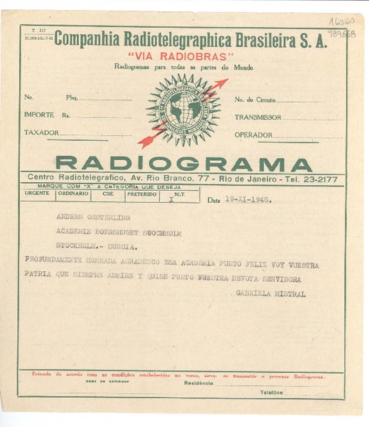 Telegrama en que Gabriela Mistral agradece  el premio Nobel de Literatura a la Academia Sueca  y confirma su presencia en Estocolmo el 10 de diciembre de 1945 para la ceremonia de entrega.
