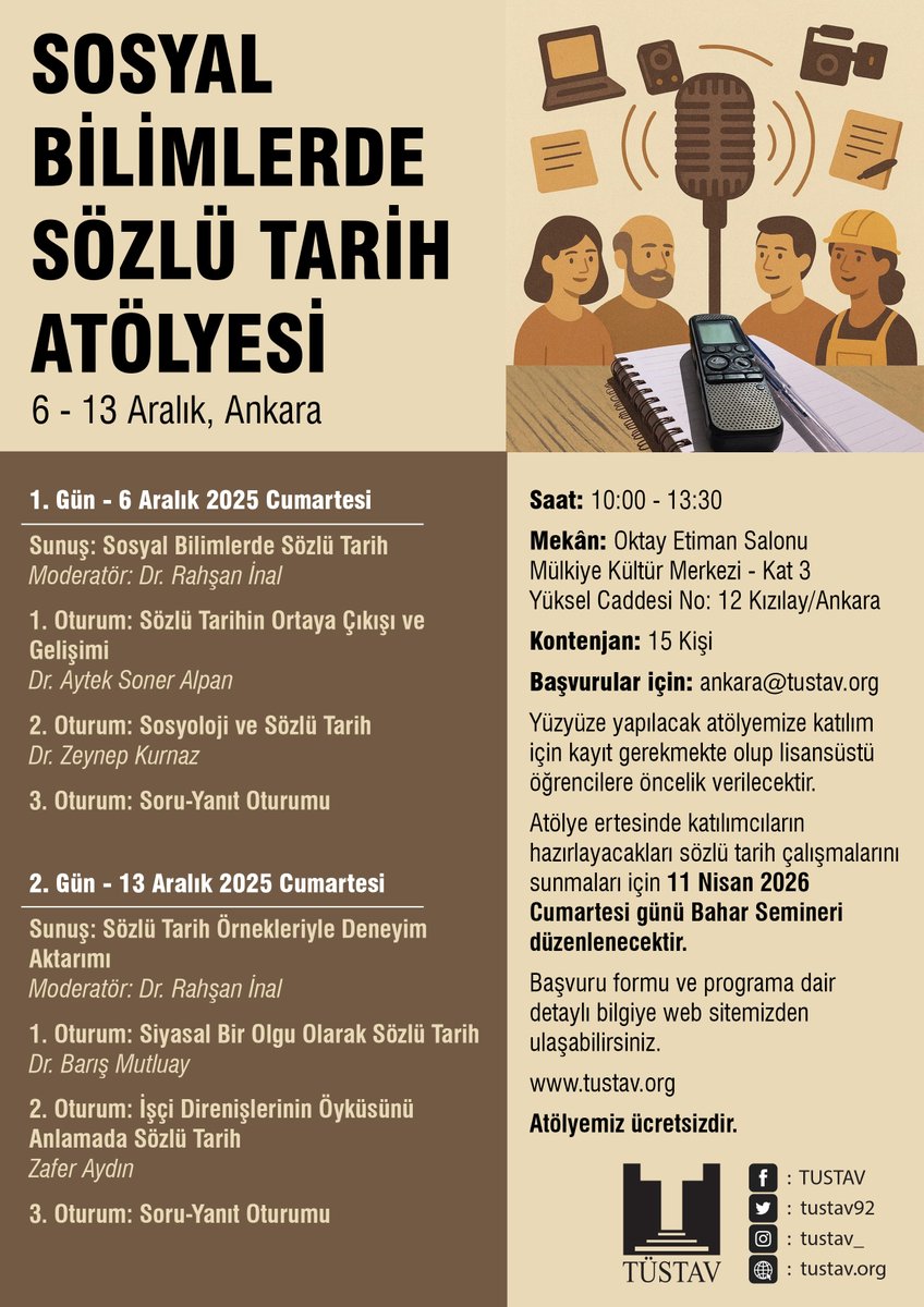 Sosyal Bilimlerde Sözlü Tarih Atölyesi başvuruları başladı!
Lisansüstü öğrenciler ve araştırmacıları sözlü tarih yönteminde yetkinleştirmek ve deneyim aktarımı sağlamak üzere planlanmıştır. 
📅 6 &amp; 13 Aralık 2025, Ankara
🔗 Detaylar ve başvuru: tustav.org/2025/11/21/soz…