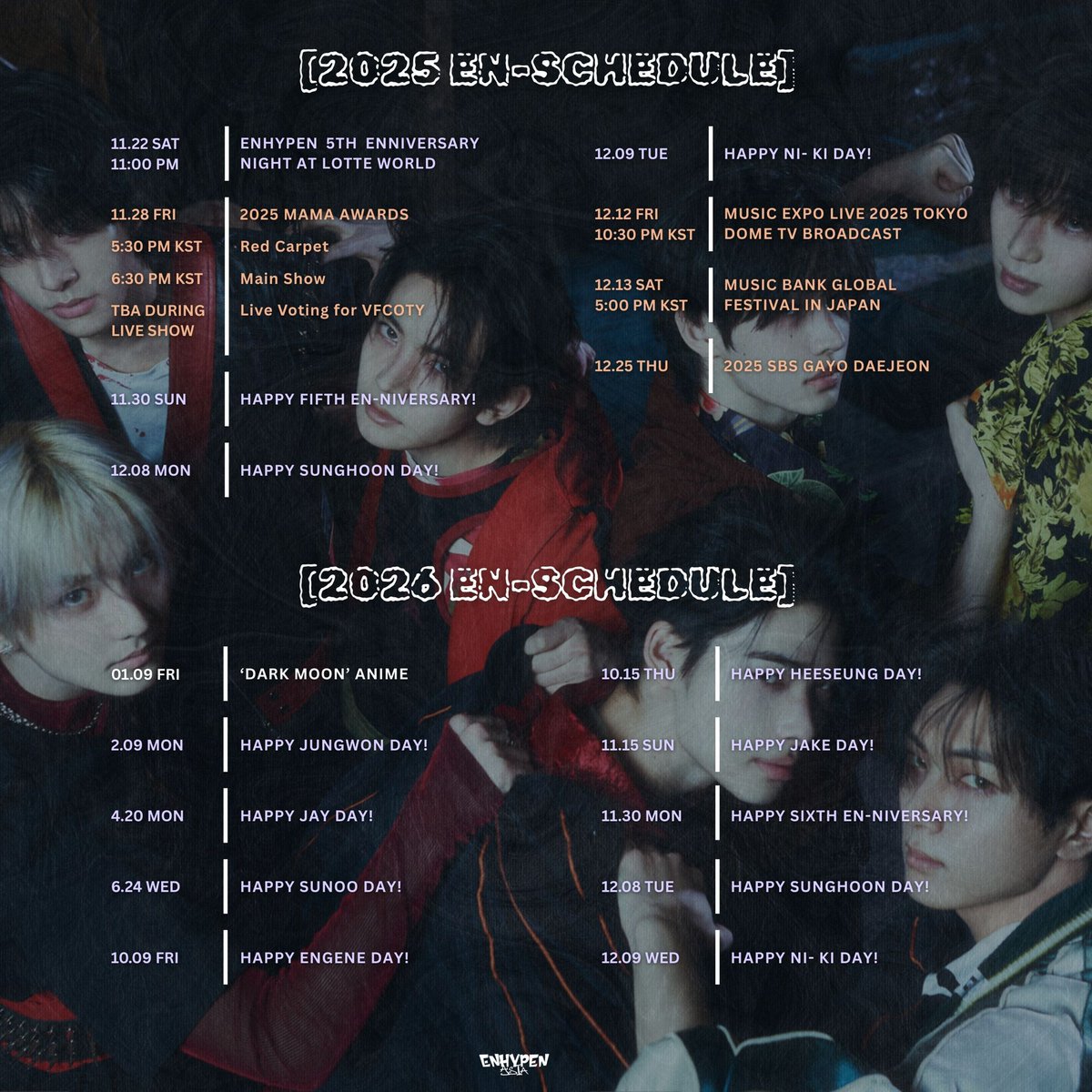 AsiaEnhypen's tweet image. [EN-SCHEDULE]

🗓️ November 22, 2025

• ENniversary Night - 11:00 PM KST

※ Please notify us if we ever forget to include a schedule so that we can rectify it ASAP

#ENHYPEN #엔하이픈 @ENHYPEN_members @ENHYPEN