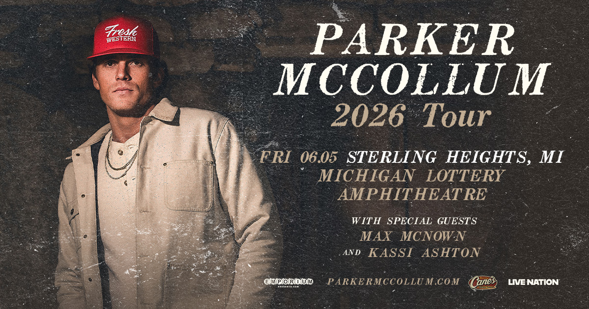 ON SALE NOW 🔥 <a href="/ParkerMcCollum/">Parker McCollum</a> is bringing his 2026 tour to <a href="/MILotteryAmp/">Michigan Lottery Amphitheatre</a> on Friday, June 5! With special guests <a href="/maxwmcnown/">Max McNown</a> and Kassi Ashton, get tickets today!

🎟️ : bit.ly/4pl1y6J