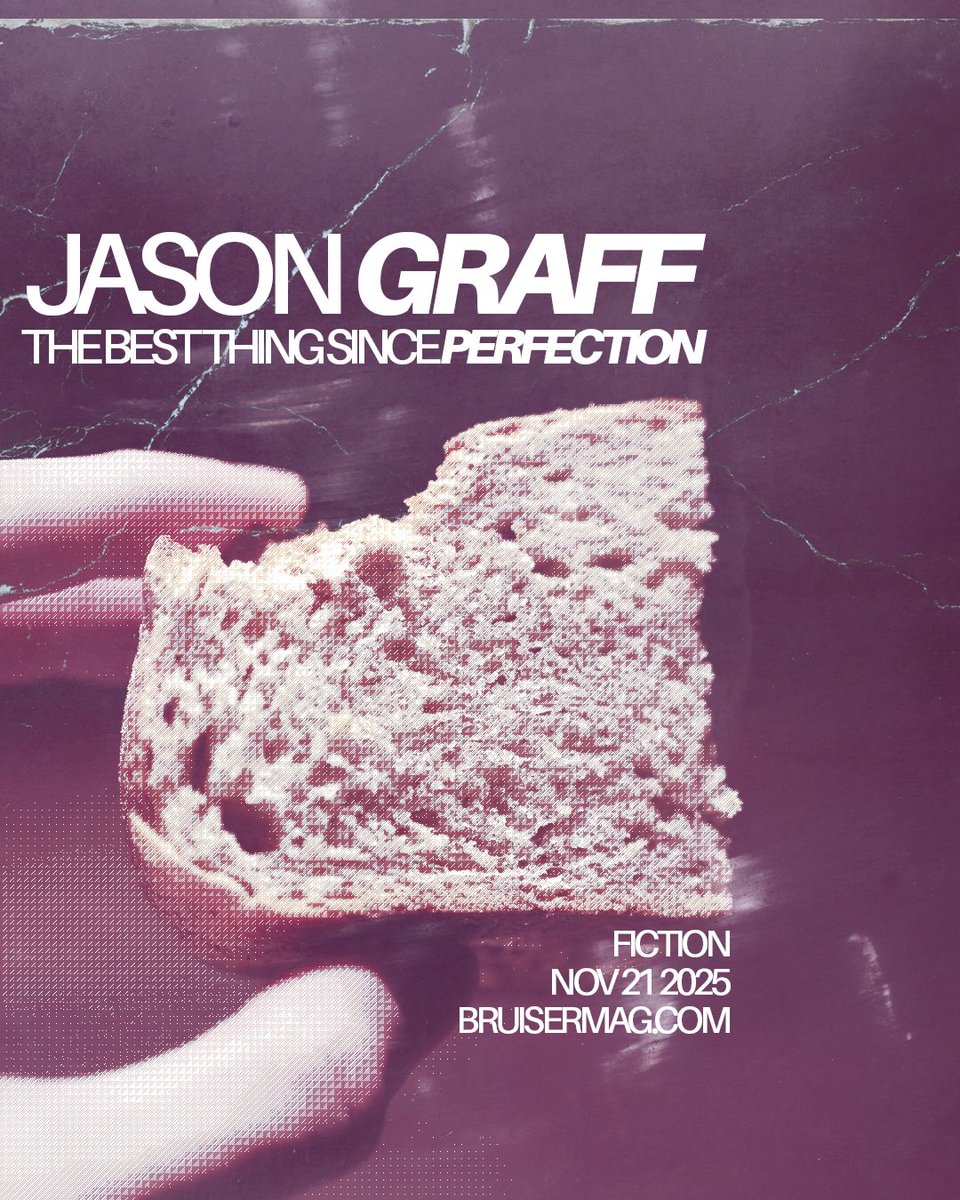 …a dreamtime lost in proving was regained by kneading herself awake in this pursuit of perfection which so infected her that her head began to swell and warm with something beyond a fever…

THE BEST THING SINCE PERFECTION by <a href="/JasonGraff1/">Jason Graff</a> ↓
