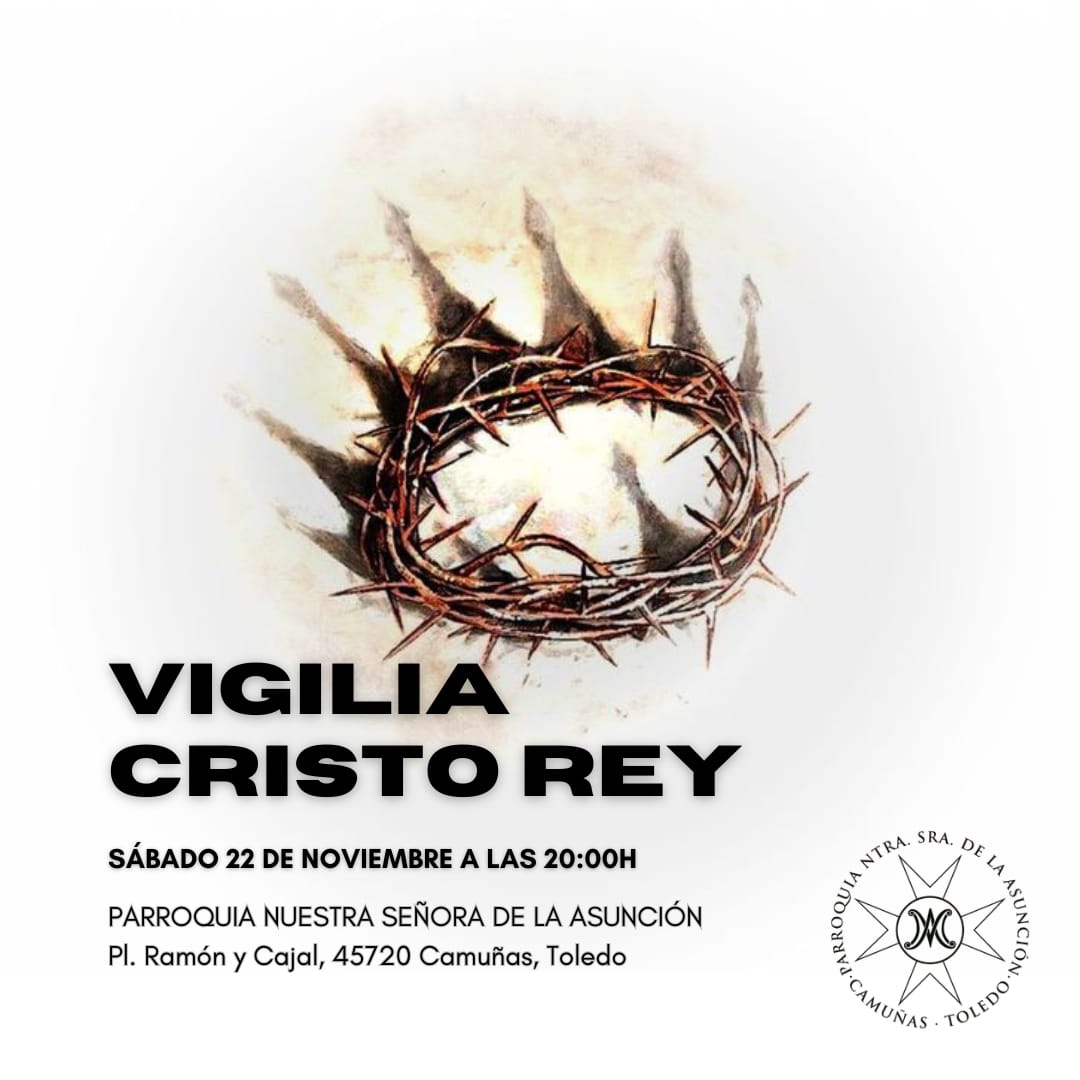🔥 Vigilia de Cristo Rey 🔥
Este sábado queremos encontrarnos con Jesús de una manera especial y renovar la Consagración de la Parroquia a Cristo Rey.
No te lo pierdas ✨
📅 Sábado 22 a las 20:00h en la Parroquia.