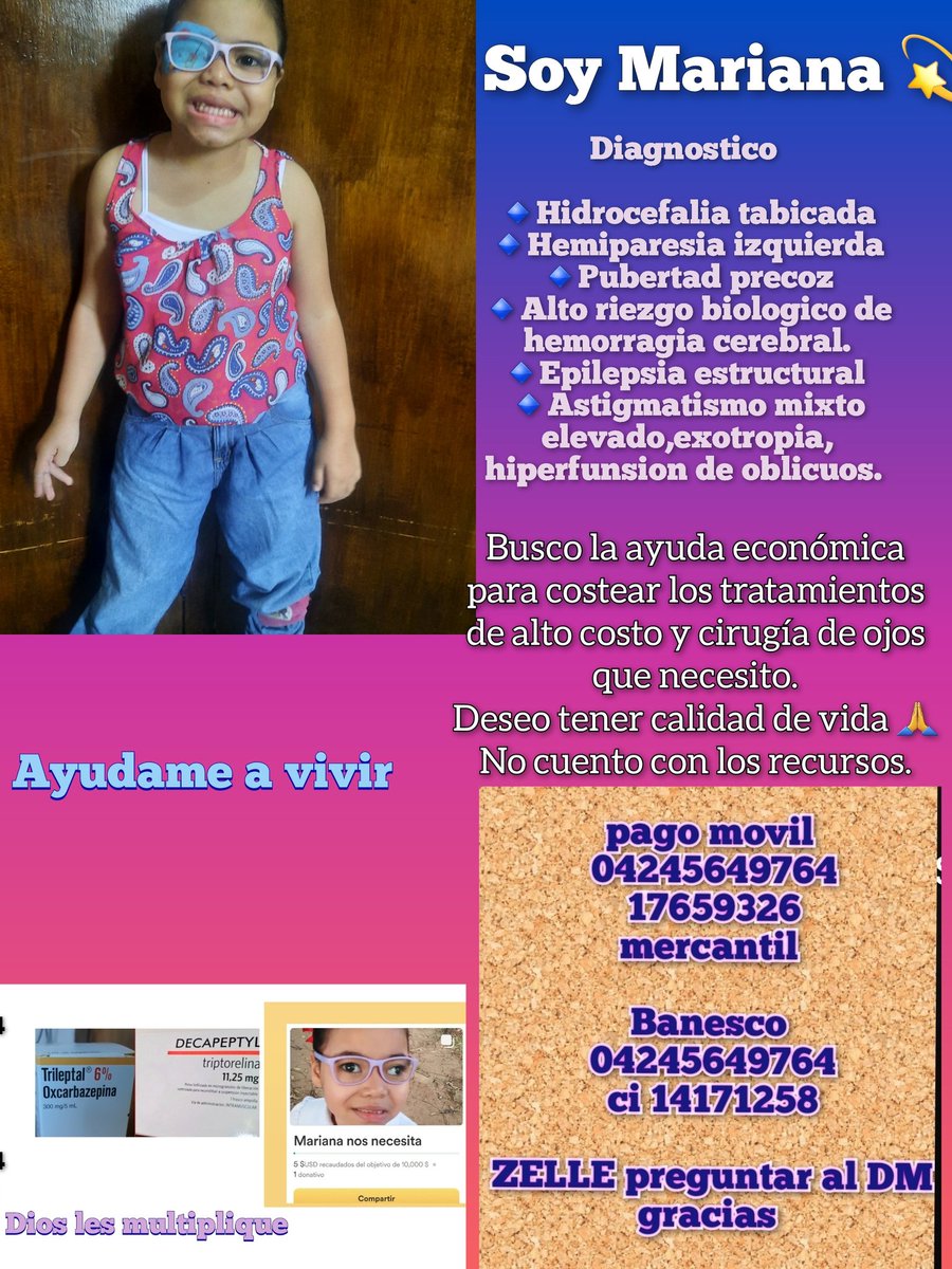 Hola ! Nuevamente todo corazones para mis tratamientos hoy sigo sin trileptal y para amp d detener pubertad faltan $250 en Vnzla es dificil cubrir todo por favor AYUDA 
pago movil 
04245649764
17659326
mercantil 

Banesco 
04245649764
ci 14171258

Zelle preguntar