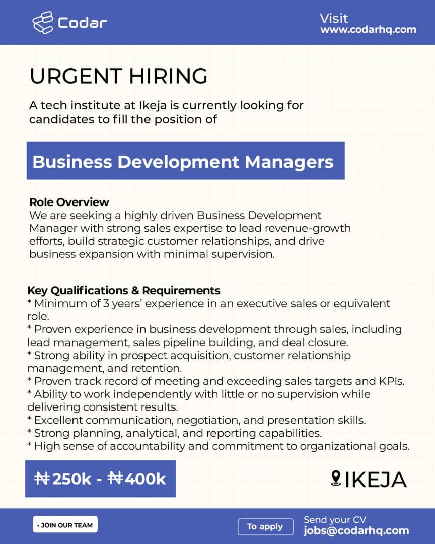 JobBusStop's tweet image. Hiring: Business Development Managers

Salary: N250,000 - N400,0000
Location: Lagos

See Flyer for More Details.
Send Application to jobs@codarhq.com