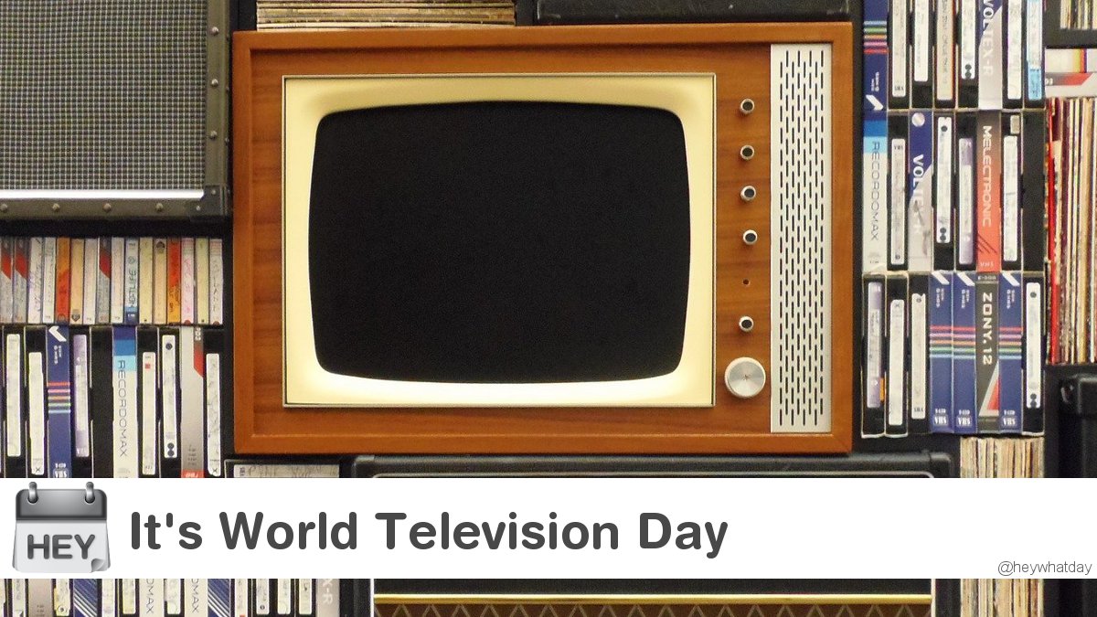 HeyWhatDay's tweet photo. It's World Television Day! 
#WorldTVDay #WorldTelevisionDay #TelevisionDay https://t.co/nYIiuUEFdW