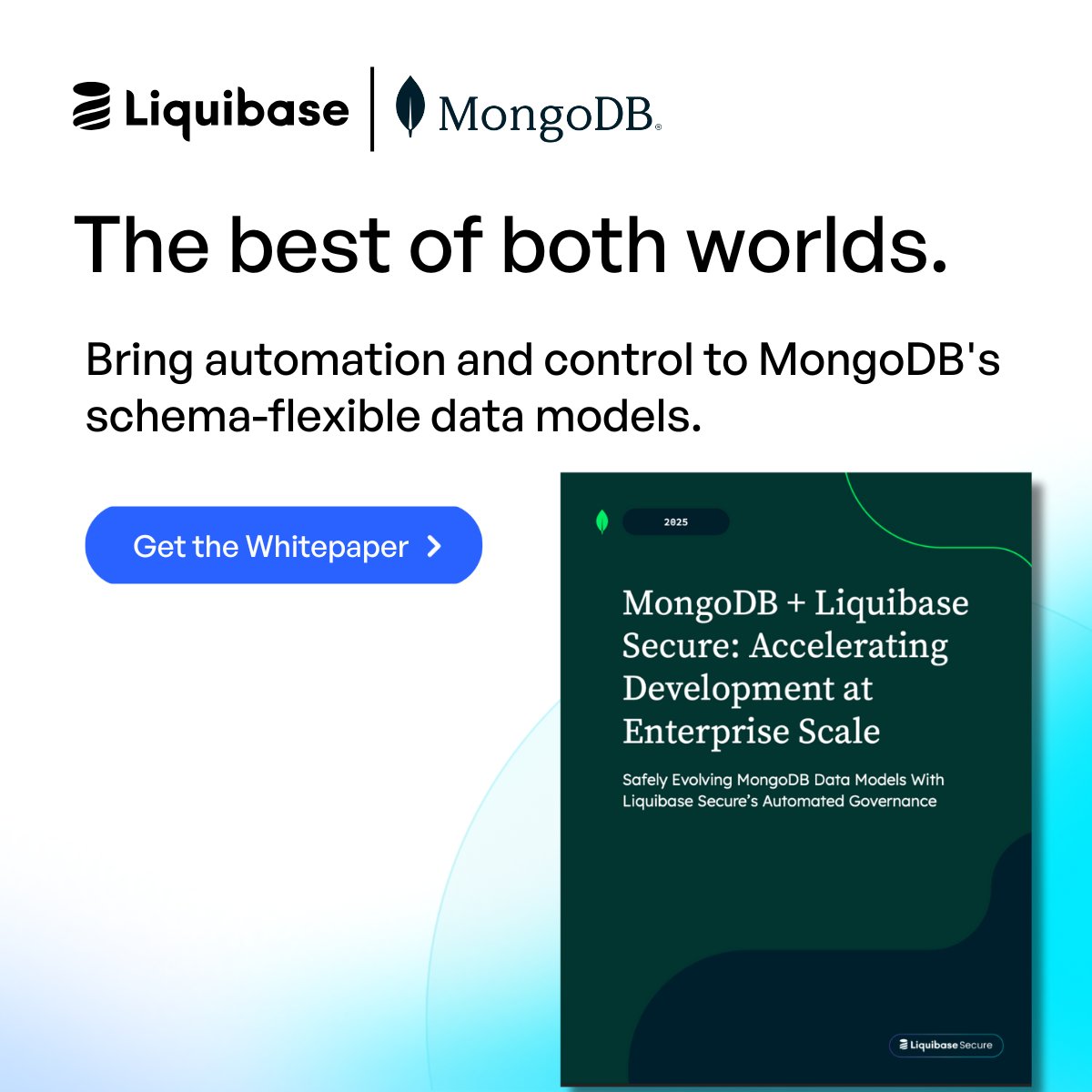 liquibase's tweet image. Speed or control? For AI-driven development, you need both.
Our new whitepaper with @MongoDB shows how to deploy 120x faster while maintaining audit readiness.

Read it here: hubs.li/Q03VdlLN0 
#MongoDB #AIGovernance #DataManagement