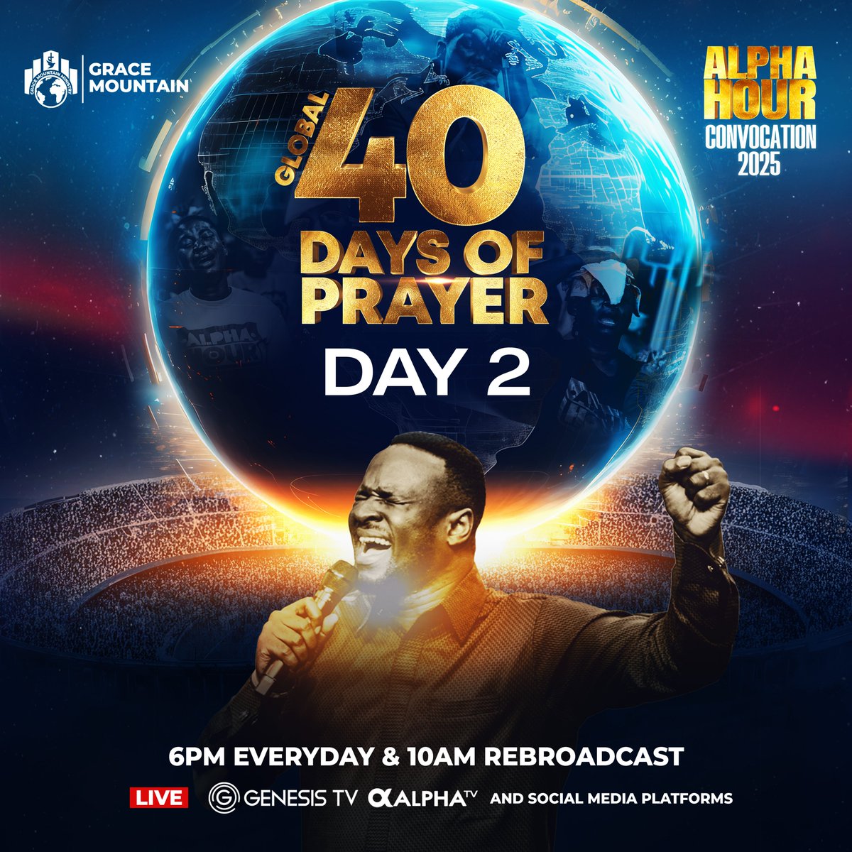 genesistvgh's tweet image. Join us for Day 2 of Global 40 Days of Prayer at 6PM. You can't afford to miss today's session. Indeed, if there is a man to pray, there is a God to answer!

#PastorElvisAgyemang#LadyMercyAgyemangElvis
#AlphaHourconvocation #40daysofprayer