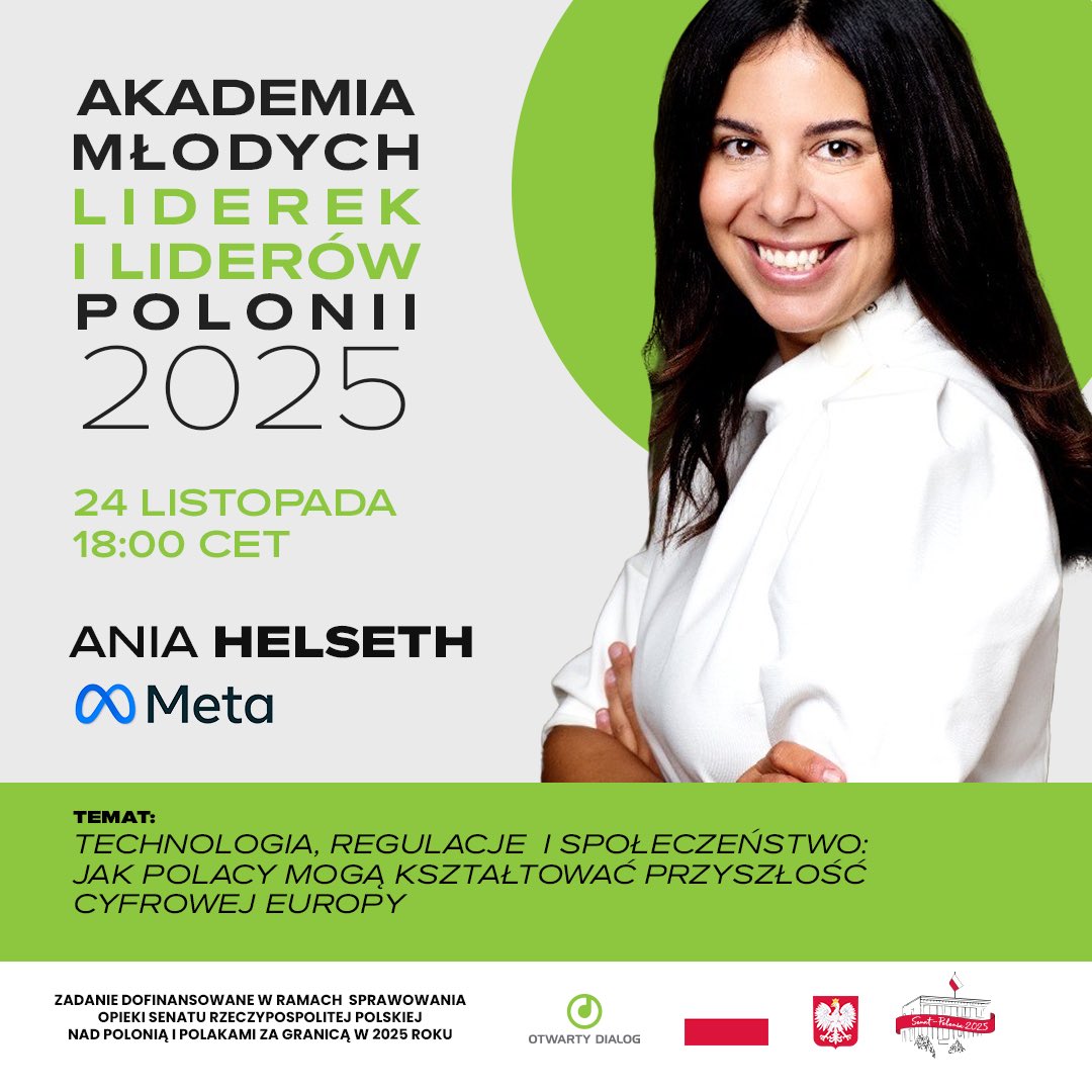 ODFoundation's tweet photo. 🤩Już w najbliższy poniedziałek, podczas Akademii Młodych Liderek i Liderów Polonii 2025, naszą prelegentką i Mentorką będzie @ania_helseth – EU Public Policy Manager w @Meta, specjalizująca się w politykach cyfrowych UE, regulacjach dotyczących platform oraz odpowiedzialności technologii wobec społeczeństwa.

📅 24 listopada, 18:00 CET
🎙 Temat spotkania: „Technologia, regulacje i społeczeństwo: jak Polacy mogą kształtować przyszłość cyfrowej Europy?”

Ania od lat pracuje w sercu europejskiej polityki cyfrowej – w Brukseli – gdzie zajmuje się m. in. regulacjami dotyczącymi mediów społecznościowych, #AIAct, moderacji treści oraz przejrzystości platform.

Podczas zajęć opowie o tym, jak decyzje podejmowane w Unii Europejskiej wpływają na życie użytkowników, organizacji i mediów, oraz jaka rola czeka na młodych liderów i liderki w tym procesie.  To wyjątkowa okazja, by zrozumieć, co naprawdę dzieje się „za kulisami” europejskich regulacji cyfrowych i jak można realnie uczestniczyć w tworzeniu cyfrowej przyszłości.

Przeprowadzi też z uczestnikami warsztaty, aby sami spróbowali stworzyć kampanię advocacy i zmienić politykę UE!

ZOSTAŁY OSTATNIE MIEJSCA:
👉https://t.co/97daxEOUKq

#AMLP
