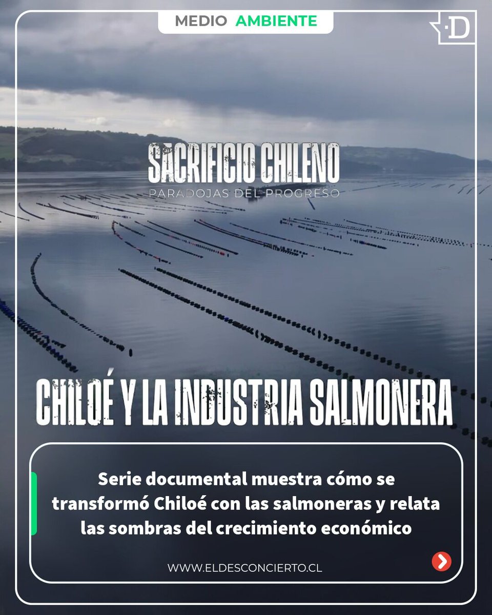 eldesconcierto's tweet image. Actividades como la salmonicultura, la industria forestal, la minería del litio y el desarrollo inmobiliario han transformado territorios y comunidades a lo largo del país. Esto muestra la nueva serie documental “Sacrificio Chileno” de @UchileTv

🔎acortar.link/ElAPJ2