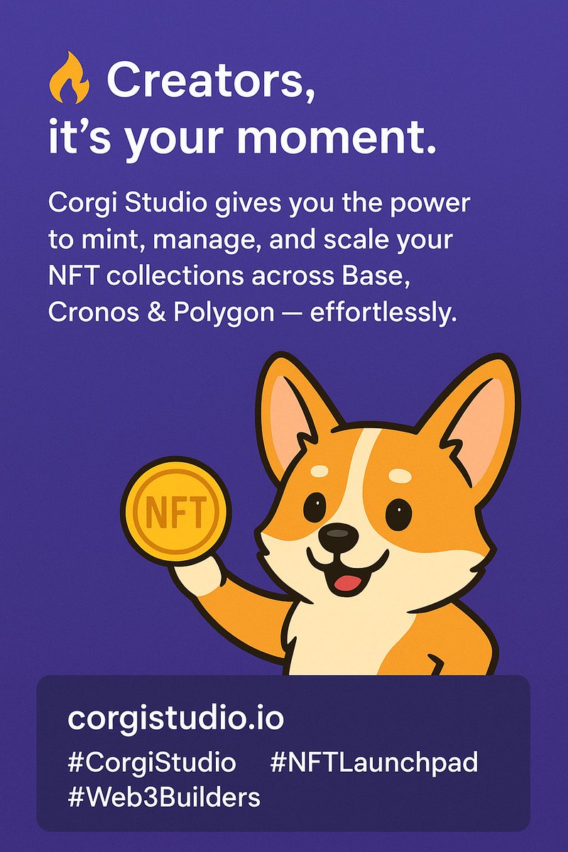 GomezSdcc's tweet image. 🔥 Creators, it’s your moment.
Corgi Studio gives you the power to mint, manage, and scale your NFT collections across Base, Cronos &amp;amp; Polygon effortlessly.
Start building today: corgistudio.io
#CorgiStudio #NFTLaunchpad #Web3Builders