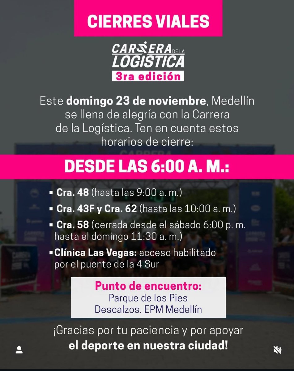 🏃‍♂️ Medellín se mueve por el deporte 🚧 Este domingo 23 de noviembre, la #CarreraDeLaLogística llega con alegría y energía. Ten en cuenta cierres viales desde las 6:00 a. m. y planifica tus rutas. 📍 Punto de encuentro: Parque Pies Descalzos. ¡Gracias por apoyar el deporte!