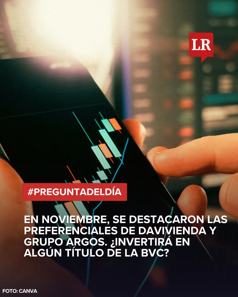 larepublica_co's tweet image. #PreguntaDelDía | En noviembre, se destacaron las preferenciales de Davivienda y Grupo Argos. ¿Invertirá en algún título de la BVC?