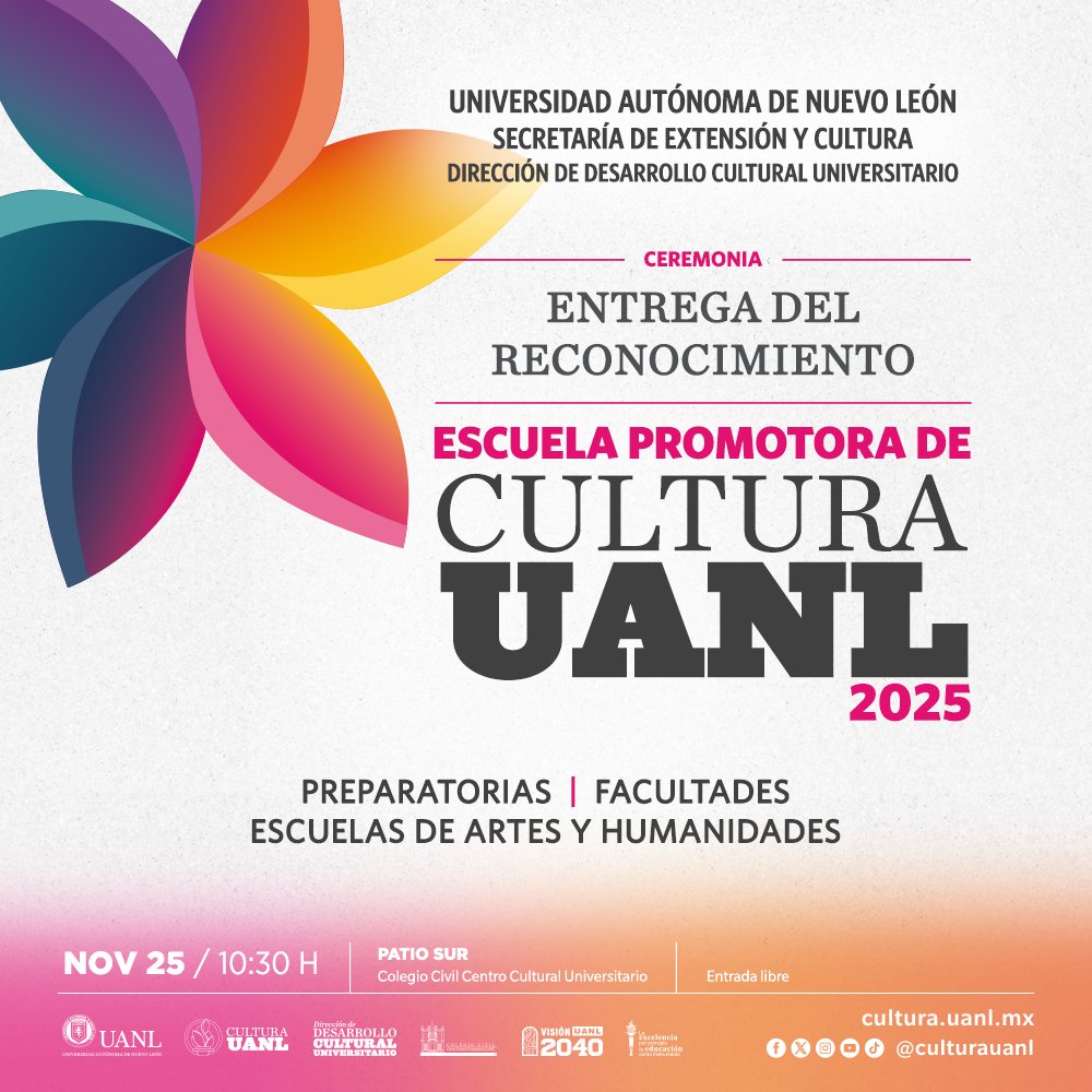 El 25 de noviembre conoceremos a las escuelas que recibirán el Reconocimiento Escuela Promotora de Cultura UANL 2025.
 10:30 horas en el Patio Sur del Colegio Civil Centro Cultural Universitario. Entrada libre.
